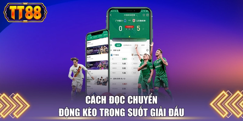 Cách đọc chuyển động kèo trong suốt giải đấu