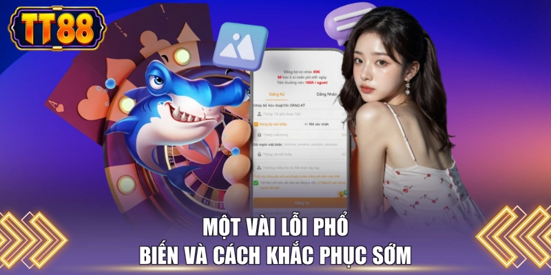 Một vài lỗi phổ biến và cách khắc phục sớm